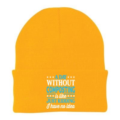 A Day Without Composting Funny Composting Great Gift Knit Cap Winter Beanie