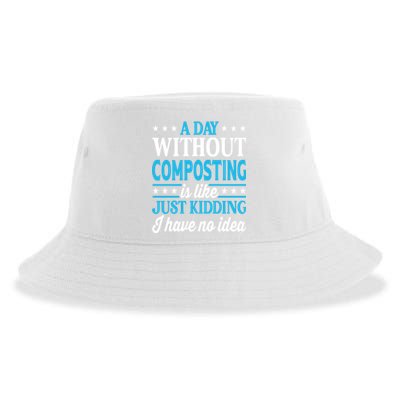 A Day Without Composting Funny Composting Great Gift Sustainable Bucket Hat