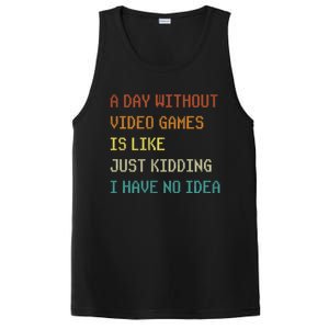 A Day Without Video Games Funny Gaming Gamer Funny Gift PosiCharge Competitor Tank