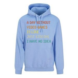 A Day Without Video Games Funny Gaming Gamer Funny Gift Unisex Surf Hoodie