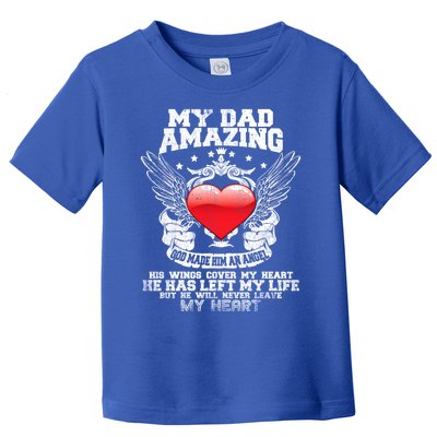 Amazing Dad Wings Cover My Heart Fathers Remembrance Gift Toddler T-Shirt