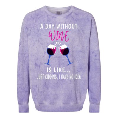 A Day Without Wine Wine Ladies Girl Drinking Wine Colorblast Crewneck Sweatshirt