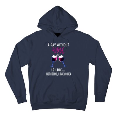 A Day Without Wine Wine Ladies Girl Drinking Wine Hoodie