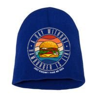 A Day Without Hamburger Is Like Gift Short Acrylic Beanie