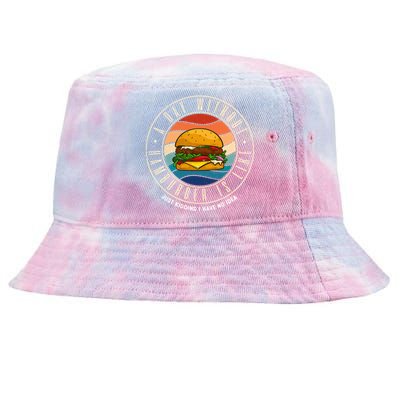 A Day Without Hamburger Is Like Gift Tie-Dyed Bucket Hat