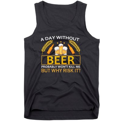 A Day Without Beer Funny Beer Love Gift Tank Top