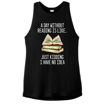 A Day Without Reading Is Like Just Ding With No Idea Gift Ladies PosiCharge Tri-Blend Wicking Tank