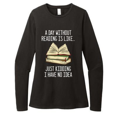 A Day Without Reading Is Like Just Ding With No Idea Gift Womens CVC Long Sleeve Shirt