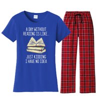 A Day Without Reading Is Like Just Ding With No Idea Gift Women's Flannel Pajama Set