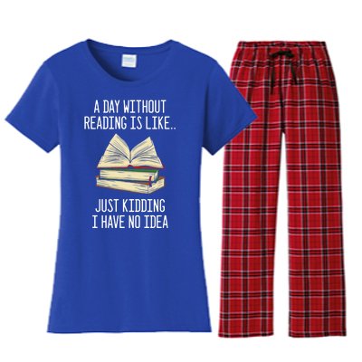 A Day Without Reading Is Like Just Ding With No Idea Gift Women's Flannel Pajama Set