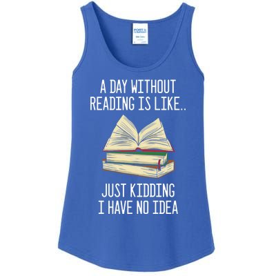 A Day Without Reading Is Like Just Ding With No Idea Gift Ladies Essential Tank