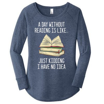 A Day Without Reading Is Like Just Ding With No Idea Gift Women's Perfect Tri Tunic Long Sleeve Shirt