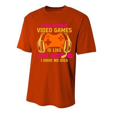 A Day Without Video Games Is Like Funny Gamer Gaming Gift Performance Sprint T-Shirt