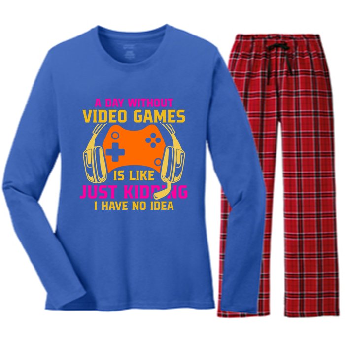 A Day Without Video Games Is Like Funny Gamer Gaming Gift Women's Long Sleeve Flannel Pajama Set 