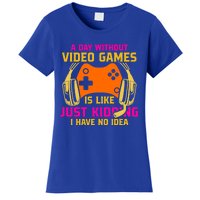 A Day Without Video Games Is Like Funny Gamer Gaming Gift Women's T-Shirt