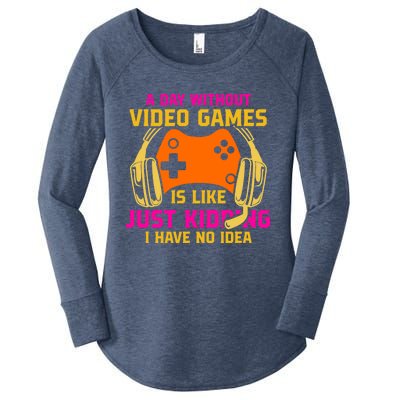 A Day Without Video Games Is Like Funny Gamer Gaming Gift Women's Perfect Tri Tunic Long Sleeve Shirt