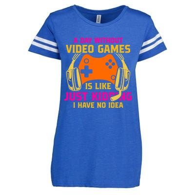 A Day Without Video Games Is Like Funny Gamer Gaming Gift Enza Ladies Jersey Football T-Shirt