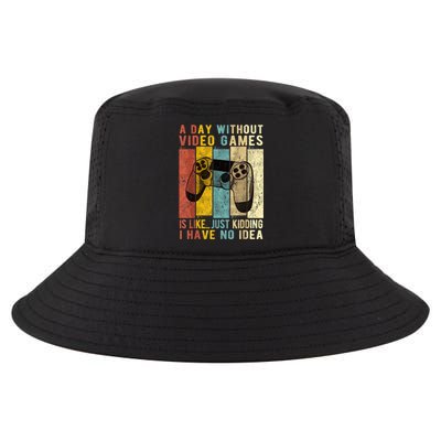 A Day Without Video Games Is Like Funny Gaming Gift Gamer Cool Comfort Performance Bucket Hat