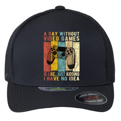 A Day Without Video Games Is Like Funny Gaming Gift Gamer Flexfit Unipanel Trucker Cap