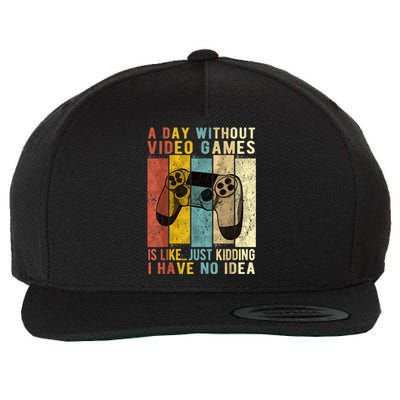 A Day Without Video Games Is Like Funny Gaming Gift Gamer Wool Snapback Cap