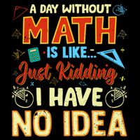 A Day Without Math Is Like Just Ding Funny Gift Drawstring Bag