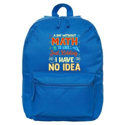 A Day Without Math Is Like Just Ding Funny Gift 16 in Basic Backpack