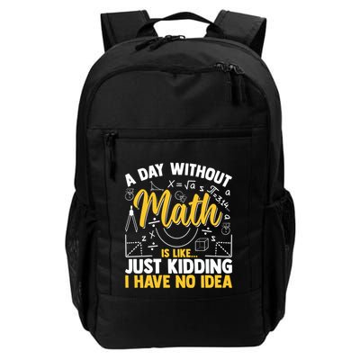 A Day Without Math Is Like Just Ding Gift Daily Commute Backpack