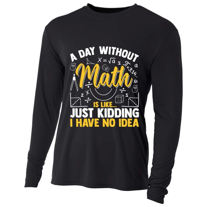 A Day Without Math Is Like Just Ding Gift Cooling Performance Long Sleeve Crew