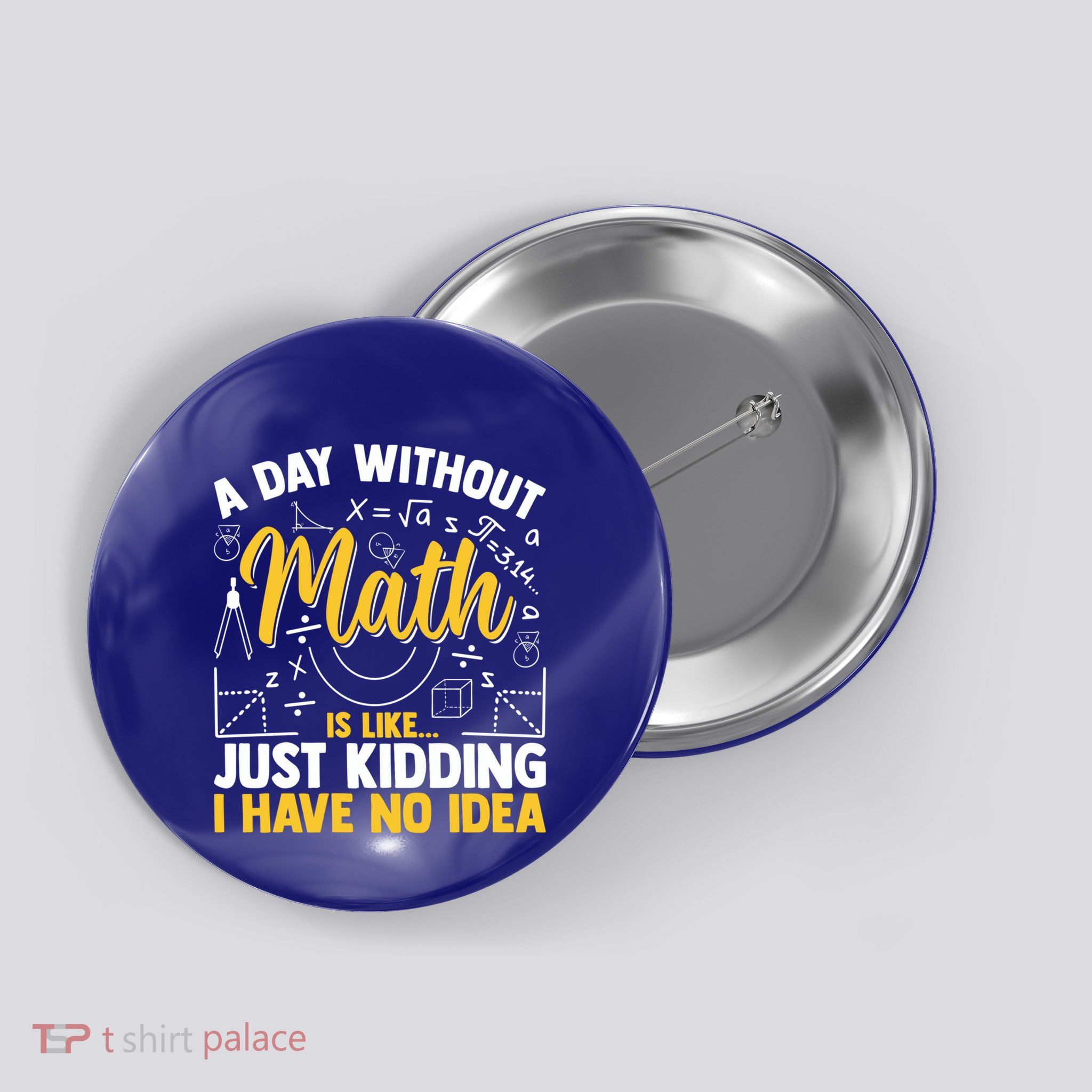 A Day Without Math Is Like Just Ding Gift Button