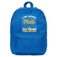 A Day Without Math Is Like Just Ding Gift 16 in Basic Backpack