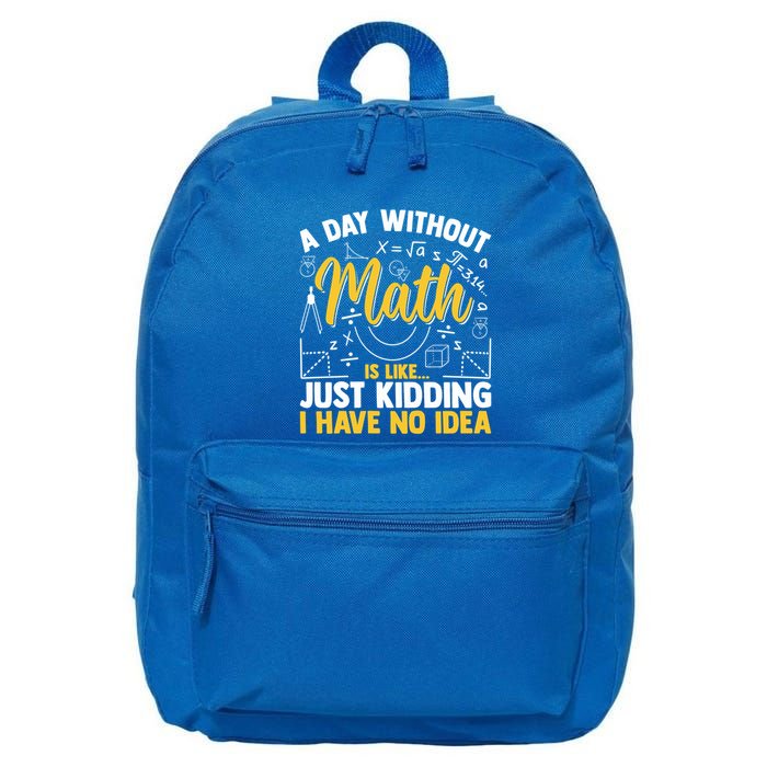 A Day Without Math Is Like Just Ding Gift 16 in Basic Backpack