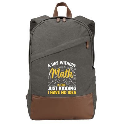 A Day Without Math Is Like Just Ding Gift Cotton Canvas Backpack