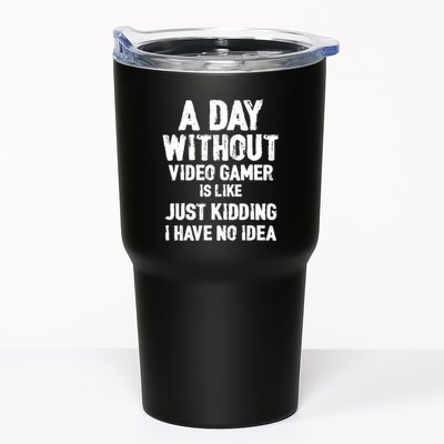 A DAY WITHOUT VIDEO GAMES IS LIKE, Funny Gaming Gamer Tumbler