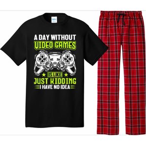 A DAY WITHOUT VIDEO GAMES IS LIKE Funny Gaming Gamer Pajama Set