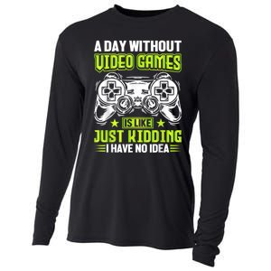 A DAY WITHOUT VIDEO GAMES IS LIKE Funny Gaming Gamer Cooling Performance Long Sleeve Crew