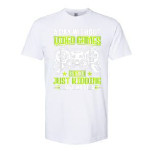 A DAY WITHOUT VIDEO GAMES IS LIKE Funny Gaming Gamer Softstyle CVC T-Shirt