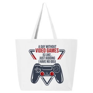 A Day Without Video Games Is Like Just Ding Gaming Gift 25L Jumbo Tote