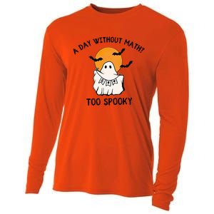 A Day Without Math Too Spooky Teacher Halloween Cute Ghost Gift Cooling Performance Long Sleeve Crew