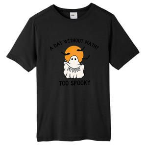 A Day Without Math Too Spooky Teacher Halloween Cute Ghost Gift Tall Fusion ChromaSoft Performance T-Shirt