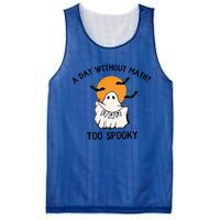 A Day Without Math Too Spooky Teacher Halloween Cute Ghost Gift Mesh Reversible Basketball Jersey Tank