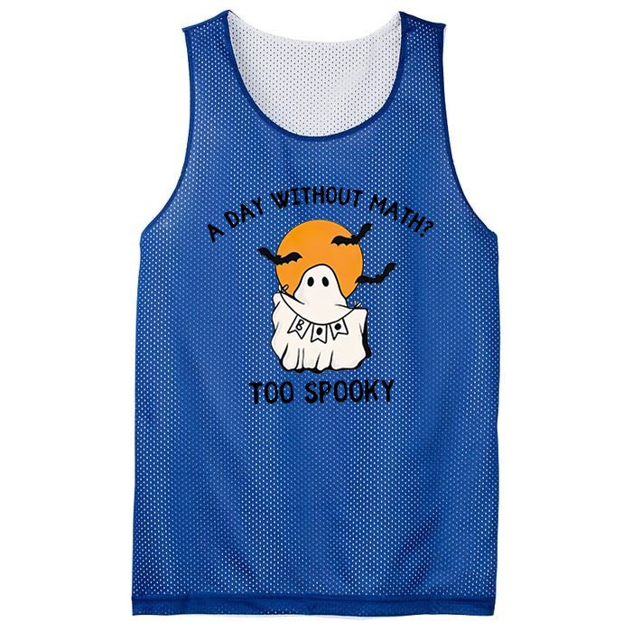 A Day Without Math Too Spooky Teacher Halloween Cute Ghost Gift Mesh Reversible Basketball Jersey Tank