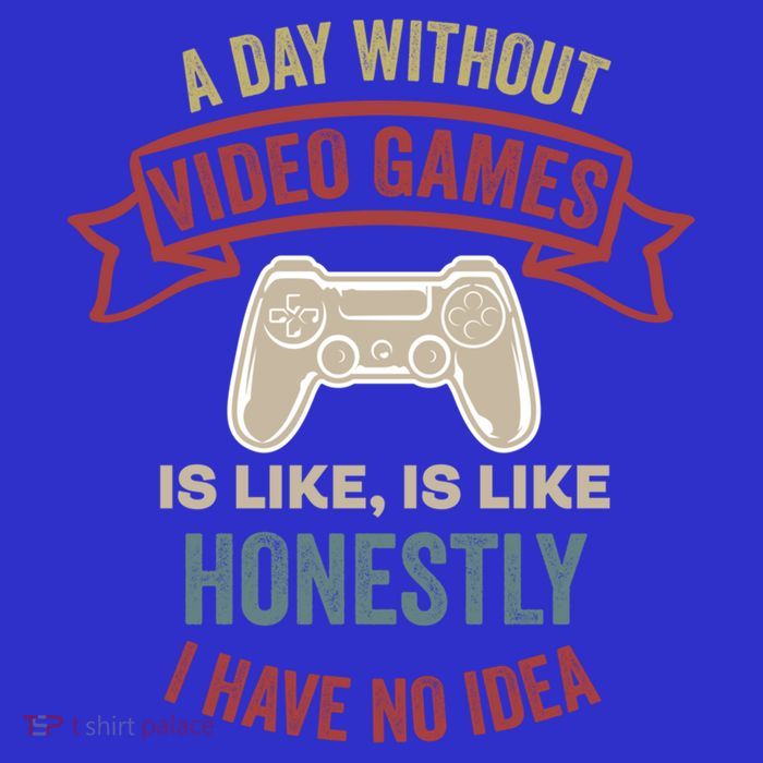 A Day Without Video Games Is Like Cool Gift Funny Gaming Cool Gift Women's V-Neck T-Shirt