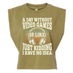 A Day Without Video Games Funny Video Gamer Gaming Retro Garment-Dyed Women's Muscle Tee