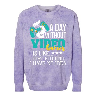 A Day Without Video Games Is Like Funny Gaming Gamer Colorblast Crewneck Sweatshirt