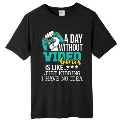 A Day Without Video Games Is Like Funny Gaming Gamer Tall Fusion ChromaSoft Performance T-Shirt