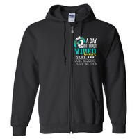 A Day Without Video Games Is Like Funny Gaming Gamer Full Zip Hoodie