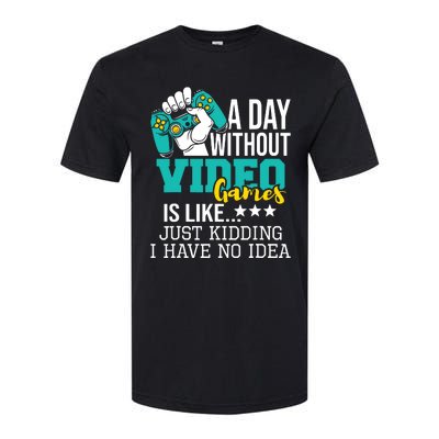 A Day Without Video Games Is Like Funny Gaming Gamer Softstyle® CVC T-Shirt