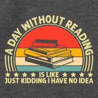A Day Without Reading Is Like Book Lover And Reading Gift Vector Backpack
