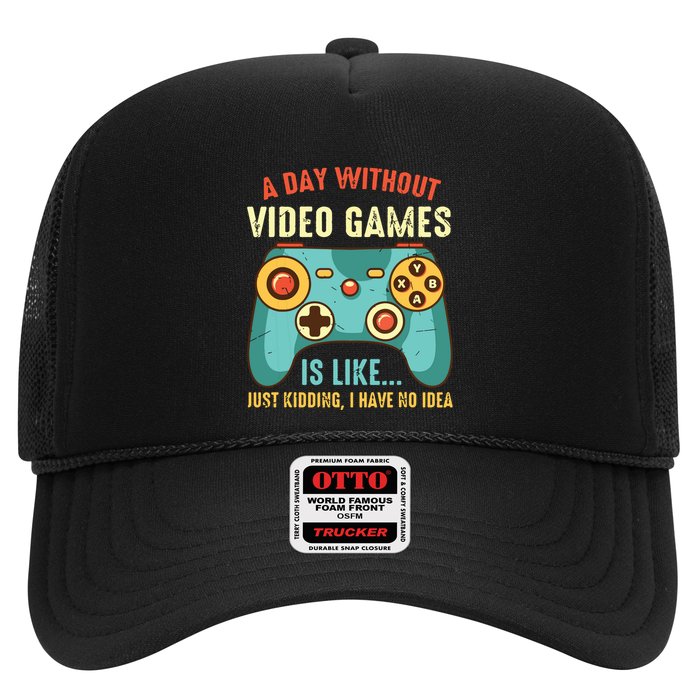A DAY WITHOUT VIDEO GAMES IS LIKE Funny Gaming Gamer Hat