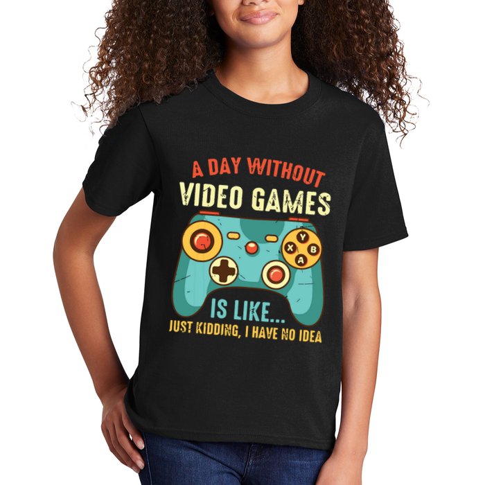 A DAY WITHOUT VIDEO GAMES IS LIKE Funny Gaming Gamer Kids T-Shirt